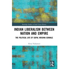 (英文圖書) Indian Liberalism Between Nation and Empire: The Political Life of Gopal Krishna Gokhale 平裝版, Routledge, 英文