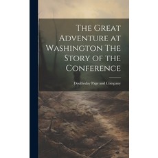 (英文圖書) The Great Adventure at Washington The Story of the Conference 精裝版, Legare Street Press, 英文