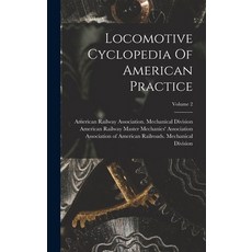 (英文圖書) Locomotive Cyclopedia Of American Practice; Volume 2 精裝版, Legare Street Press, 英文