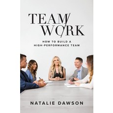 (英文圖書) TeamWork: How to Build a High-Performance Team 平裝版, Houndstooth Press, 英文