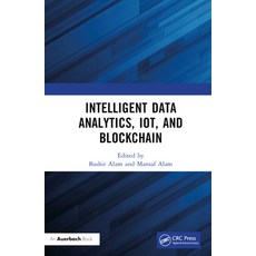 (英文圖書) Intelligent Data Analytics IoT and Blockchain 精裝版, Auerbach Publications, 英文