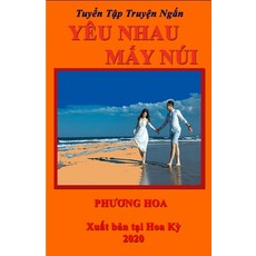 Yêu Nhau MẤy Núi 平裝版, Lulu.com, 英文