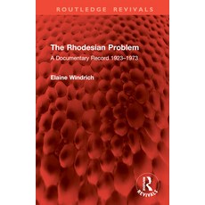 (英文圖書) The Rhodesian Problem: A Documentary Record 1923-1973 精裝版, Routledge, 英文