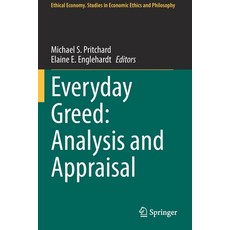 (英文圖書) Everyday Greed: Analysis and Appraisal 平裝版, Springer, 英文