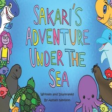 (英文圖書)Sakari's Adventure Under the Sea 平裝版, Nevison Press, 英文