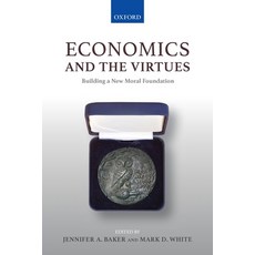 (英文圖書) Economics and the Virtues: Building a New Moral Foundation 平裝版, Oxford University Press (UK), 英文