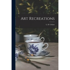 (英文圖書) Art Recreations 平裝版, Legare Street Press, 英文