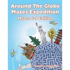 (英文圖書)Around the Globe Mazes Expedition Mazes 6-8 Edition 平裝版, Creative Playbooks, 英文