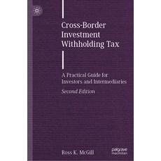 (英文圖書) Cross-Border Investment Withholding Tax: A Practical Guide for Investors and Intermediaries 精裝版, Palgrave MacMillan, 英文