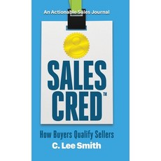 SalesCred: How Buyers Qualify Sellers 精裝版, Thinkaha, 英文