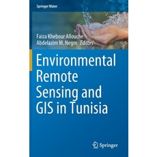 Environmental Remote Sensing and GIS in Tunisia 精裝版, Springer, 英文