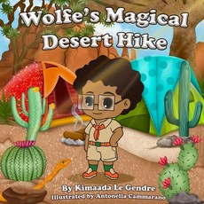 (英文圖書)Wolfe's Magical Desert Hike 平裝版, Kimaada Le Gendre, 英文