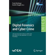 (英文圖書) Digital Forensics and Cyber Crime: 10th International Eai Conference Icdf2c 2018 New Orlean... 平裝版, Springer, 英文