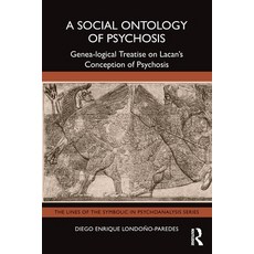 (英文圖書) A Social Ontology of Psychosis: Genea-logical Treatise on Lacan's Conception of... 平裝版, Routledge, 英文
