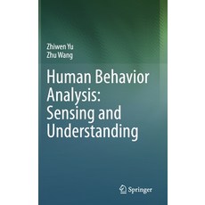 (英文圖書) Human Behavior Analysis: Sensing and Understanding 精裝版, Springer, 英文