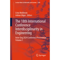 (英文圖書) The 18th International Conference Interdisciplinarity in Engineering: Inter-Eng... 平裝版, Springer, 英文