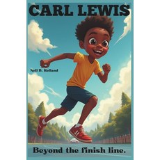 (英文圖書)Carl Lewis: Beyond the finish line: The Untold Story of a Track and Field Icon. 平裝版, Independently Published, 英文