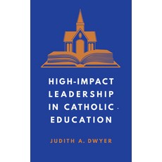 (英文圖書) High-Impact Leadership in Catholic Education 精裝版, Georgetown University Press, 英文