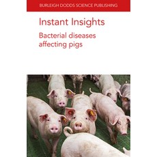 (英文圖書) Instant Insights: Bacterial Diseases Affecting Pigs 平裝版, Burleigh Dodds Science Publ..., 英文