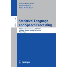 Statistical Language and Speech Processing: 7th International Conference Slsp 2019 Ljubljana Slov... 平裝版, Springer, 英文