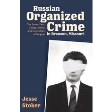 (英文圖書) Russian Organized Crime in Branson Missouri: The Seven Year Chase Arrest and Conviction of ... 平裝版, Gatekeeper Press, 英文