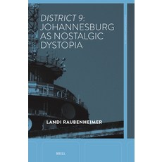 (英文圖書) District 9: Johannesburg as Nostalgic Dystopia 精裝版, Brill, 英文