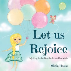 (英文圖書)Let Us Rejoice: Rejoicing in the Day the Lord Has Made (based on Psalm 118:24) 平裝版, Castle House Books, 英文