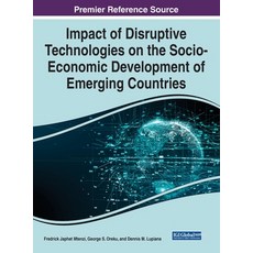 (英文圖書) Impact of Disruptive Technologies on the Socio-Economic Development of Emerging Countries 精裝版, IGI Global, 英文