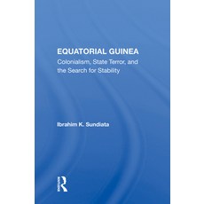 Equatorial Guinea: Colonialism State Terror And The Search For Stability 精裝版, Routledge, 英文