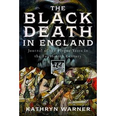 (英文圖書) The Black Death in England: Journal of the Plague Years in the Fourteenth Century 精裝版, Pen and Sword History, 英文