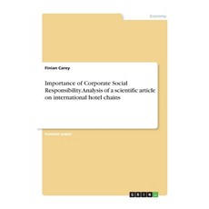 Importance of Corporate Social Responsibility. Analysis of a scientific article on international hot... 平裝版, Grin Verlag, 英文