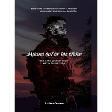 (英文圖書) Walking Out of the Storm: One Man's Journey From Victim to Survivor 精裝版, Lulu.com, 英文