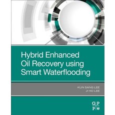 Hybrid Enhanced Oil Recovery Using Smart Waterflooding 平裝版, Gulf Professional Publishing, 英文