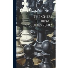 (英文圖書) The Chess Journal Volumes 70-82 精裝版, Legare Street Press, 英文