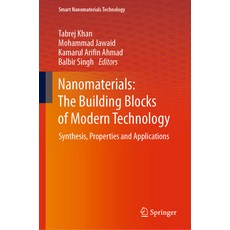 (英文圖書) Nanomaterials: The Building Blocks of Modern Technology: Synthesis Properties and Applications 精裝版, Springer, 英文