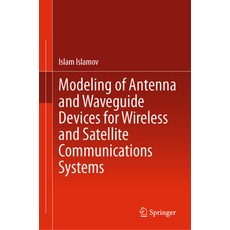 (英文圖書) Modeling of Antenna and Waveguide Devices for Wireless and Satellite Communicat... 精裝版, Springer, 英文