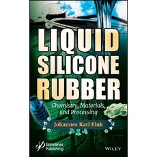 Liquid Silicone Rubber: Chemistry Materials and Processing 精裝版, Wiley-Scrivener, 英文
