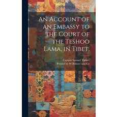 (英文圖書) An Account of an Embassy to the Court of the Teshoo Lama in Tibet; 精裝版, Legare Street Press, 英文