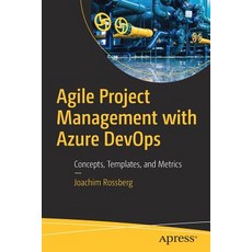 (英文圖書) Agile Project Management with Azure Devops: Concepts Templates and Metrics 平裝版, Apress, 英文