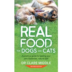 (英文圖書) Real Food for Dogs and Cats: A Practical Guide to Feeding Your Pet a Balanced Natural Diet 平裝版, Fremantle Press, 英文