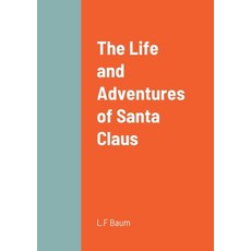 (英文圖書)The Life and Adventures of Santa Claus 平裝版, Lulu.com, 英文