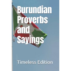 (英文圖書) Burundian Proverbs and Sayings 平裝版, Independently Published, 英文