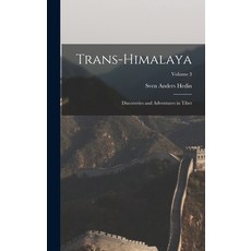 (英文圖書) Trans-Himalaya; Discoveries and Adventures in Tibet; Volume 3 精裝版, Legare Street Press, 英文