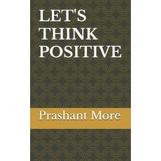 (英文圖書) Let's Think Positive 平裝版, Independently Published, 英文