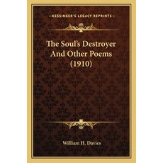 (英文圖書) The Soul's Destroyer And Other Poems (1910) 平裝版, Kessinger Publishing, 英文