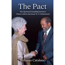 (英文圖書) The Pact: The Spiritual Friendship Between Chiara Lubich and Iman W.D. Mohammed 平裝版, New City Press, 英文