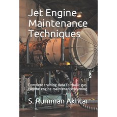 (英文圖書) Jet Engine Maintenance Techniques: Complete training data for basic gas turbine engine mainte... 平裝版, Independently Published, 英文