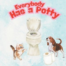 (英文圖書)Everybody has a Potty 平裝版, Independently Published, 英文