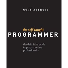 (英文圖書) The Self-Taught Programmer: The Definitive Guide to Programming Professionally 平裝版, Self-Taught Media, 英文