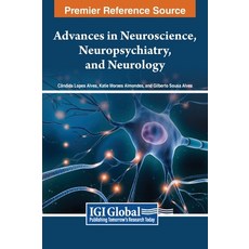 (英文圖書) Advances in Neuroscience Neuropsychiatry and Neurology 精裝版, IGI Global, 英文